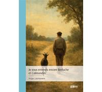 Je vous entends encore Berluche et Calmondin - Roger Leymonerie - Publibook - broché - Roman