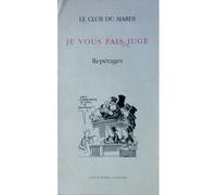 Je Vous Fais Juge - Repérages