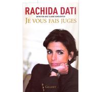Je vous fais juges - Rachida Dati - Grasset - broché - Essai