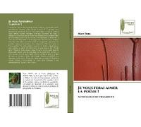 Je Vous Ferai Aimer La Poésie !