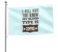 Je Vous Ferai Savoir Que Mon Groupe Sanguin Est Café Drapeaux Décoratif Avec Œillets Drapeaux De Jardin Durable Garden Flag Pour Extérieure Intérieure Patio 90X150 Cm