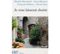 Je vous laisserai choisir Roman collectif (Auteur)