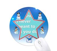 je vous laisserai jamais tomber. bonhomme de neige, tapis de souris série star mat