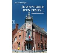 JE VOUS PARLE D’UN TEMPS... : CHRONIQUES TEMPLEUVOISES