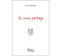 Je vous partage - Emmanuelle Weber - Du Palio - broché - Essai