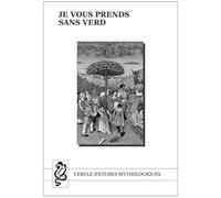 Je Vous Prends Sans Verd