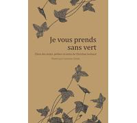 Je vous prends sans vert