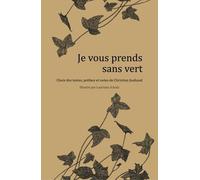 Je Vous Prends Sans Vert