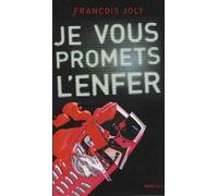 Je vous promets l'enfer