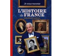 Je vous raconte l'histoire de France