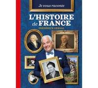 Je vous raconte l'histoire de France