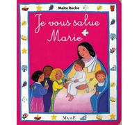 Je vous salue Marie