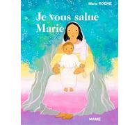 Je vous salue Marie