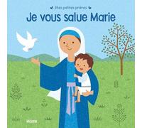 Je Vous Salue Marie