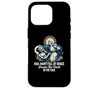 Je Vous salue Marie Pleine de grâce Punch The Devil in The Face Catholic Coque pour iPhone 16 Pro