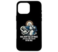 Je Vous salue Marie Pleine de grâce Punch The Devil in The Face Catholic Coque pour iPhone 16 Pro Max