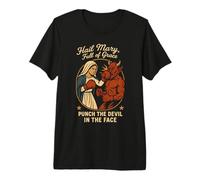 Je Vous salue Marie Pleine de grâce Punch The Devil in The Face Catholic T-Shirt Haut de Gamme