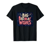 Je vous souhaite un grand anniversaire ! T-Shirt