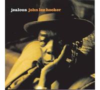 Jealous by John Lee Hooker NEUF