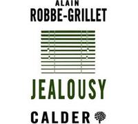 Jealousy Alain Robbe - Grillet, Richard Howard (Auteur)