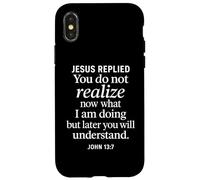 Jean 13:7 Jésus a répondu aux Écritures chrétiennes Foi Comprendre Coque pour iPhone X/XS