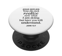 Jean 13:7 Jésus a répondu aux Écritures chrétiennes Foi Comprendre PopSockets PopGrip Adhésif