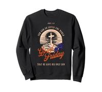 Jean 3 : 16 Vendredi Saint, chrétien, Car Dieu a Tant aimé Le Monde Sweatshirt
