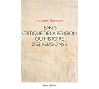 Jean 5 - Critique de la religion ou histoire des religions ? - Jacques Bernard - Parole Et Silence Eds - broché - Etude