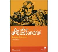 Jean Alessandrini Le poète de la lettre - David Rault - Perrousseaux Atelier - broché - Essai