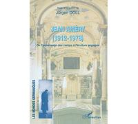 Jean Améry (1912-1978): De l'expérience des camps à l'écriture engagée