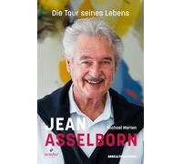 Jean Asselborn - Die Tour seines Lebens: Biographie