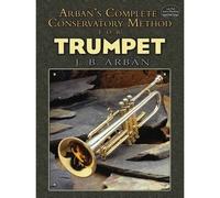 Jean-Baptiste Arban: Complete Conservatory Method For Trumpet. Partitions pour Trompette