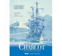 Jean-Baptiste Charcot : les documents inédits
