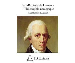 Jean-Baptiste de Lamarck - Philosophie zoologique