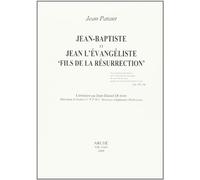 Jean-Baptiste et Jean l'Evangéliste « Fils de la Résurrection »