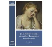 Jean-Baptiste Greuze et ses têtes d'expression La fortune d'un genre - Yuriko Jackall - Comite Des Travaux Historiques Etscientifiques - broché - Essai