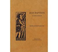 Jean-Baptiste - le Precurseur
