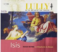 Jean-Baptiste Lully – Isis (Lully ou le musicien du soleil /vol.7)