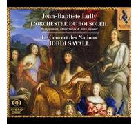 Jordi Savall – Lully – L'Orchestre du Roi Soleil – Symphonies, ouvertures & airs à jouer