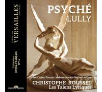 Jean-Baptiste Lully et Christophe Rousset – Psyché – CD – NAXOS
