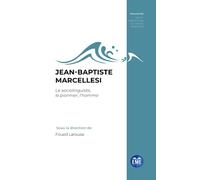 Jean-Baptiste Marcellesi: Le sociolinguiste, le pionnier, l'homme