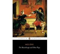 Jean-Baptiste Molière – Le Misanthrope et autres pièces – Poche