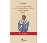 Jean-Baptiste Natama, un nouveau leadership africain