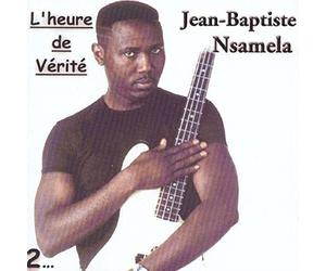 Jean-Baptiste Nsamela - L'heure De Vérité