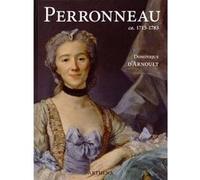 Jean-Baptiste Perronneau (1715-1783) Dominique D' Arnoult (Auteur)
