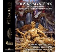 Divins Mystères. Organ Discoveries: Berkeley & Caumont Manuscripts
