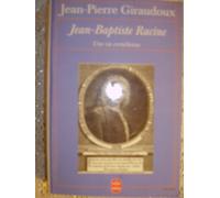 Jean-Baptiste Racine, Une Vie Cornélienne