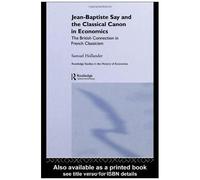 Jean-Baptiste Say And The Classical Canon In Economics