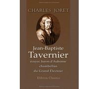 Jean-Baptiste Tavernier, écuyer, baron d'Aubonne, chambellan du Grand électeur