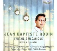 Jean-Baptite Robin: Fantaisie Mécanique